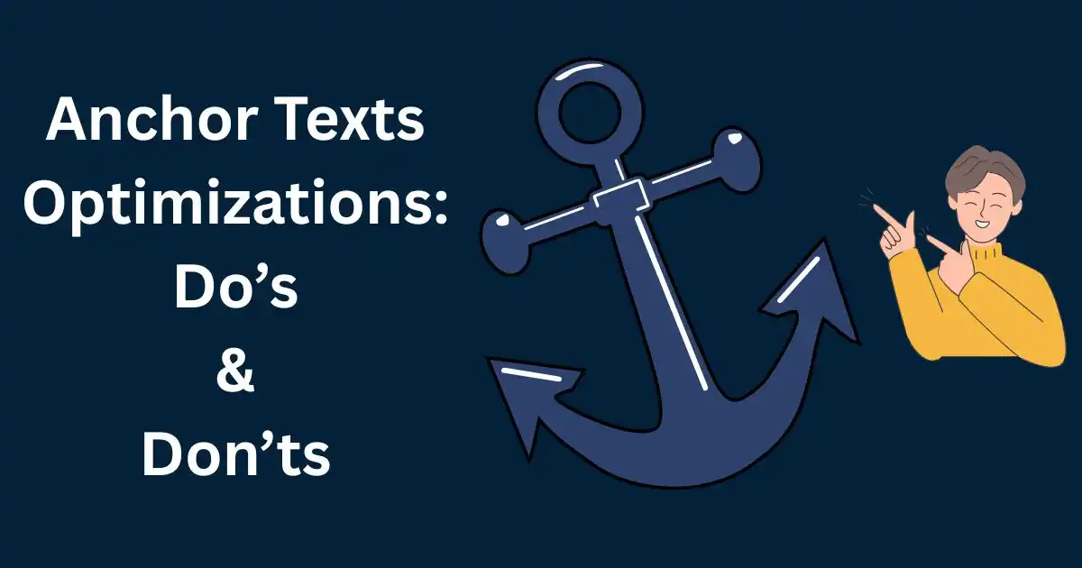Anchor Text Optimization: Dos and Don’ts