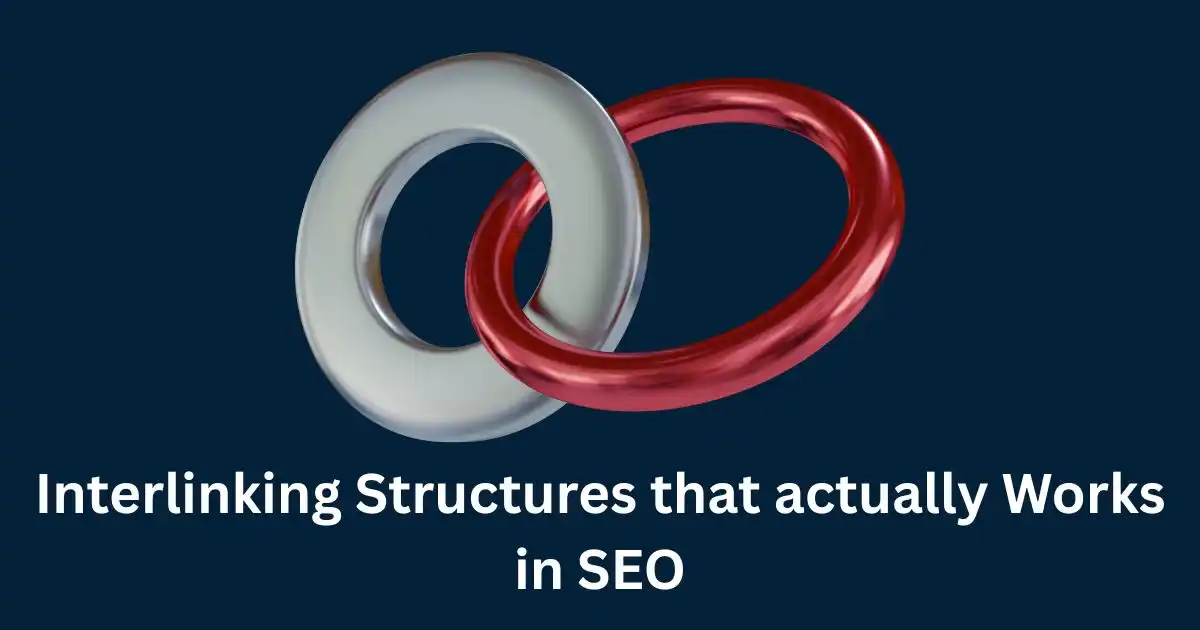 Internal Linking Structures That Actually Work